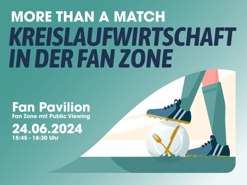 More than a match: Kreislaufwirtschaft in der Fan Zone